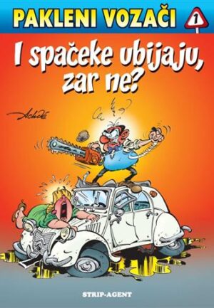 Pakleni vozači 1 - I spačeke ubijaju, zar ne?