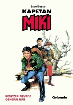 Kapetan Miki - Rendžeri Nevade - General Ruiz