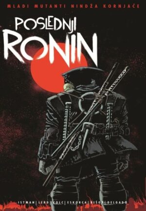 Nindža kornjace - Poslednji Ronin 1