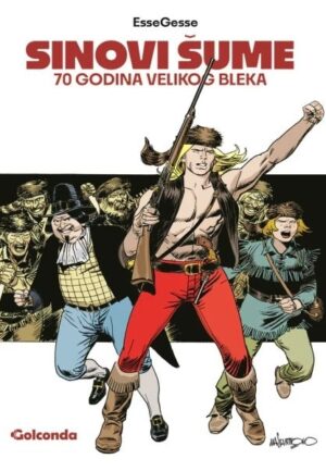 Sinovi šume - 70 godina velikog Bleka