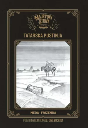 Majstori stripa 4: Tatarska pustinja