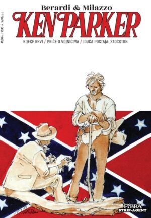 KEN PARKER 17 SC - Rijeke krvi - Priče o vojnicima - Iduća postaja: Stockton