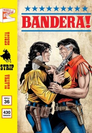 Zlatna Serija 36B - Bandera!