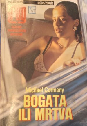 TRAG 300 - Bogata ili mrtva