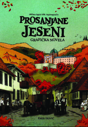 Prosanjane jeseni - Emir Isović (grafička novela)